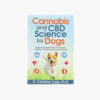 Cannabis-and-CBD-Science-For-Dogs-D.Caroline-Coile-PHD-Accessories-Books